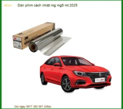 Dán Phim Cách Nhiệt MG MG5 MT 2025 - Địa Chỉ Lắp Đặt Uy Tín TPHCM