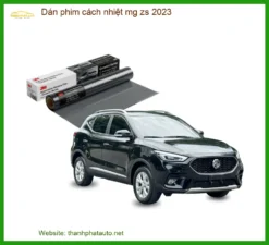 Dán Phim Cách Nhiệt Cao Cấp MG ZS 2023 - Địa Chỉ Lắp Đặt Uy Tín TPHCM