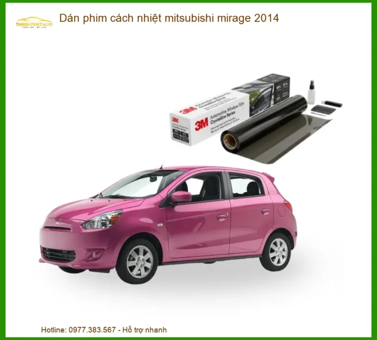 Dán Phim Cách Nhiệt Mitsubishi Mirage 2014 - Địa Chỉ Gắn Uy Tín TPHCM
