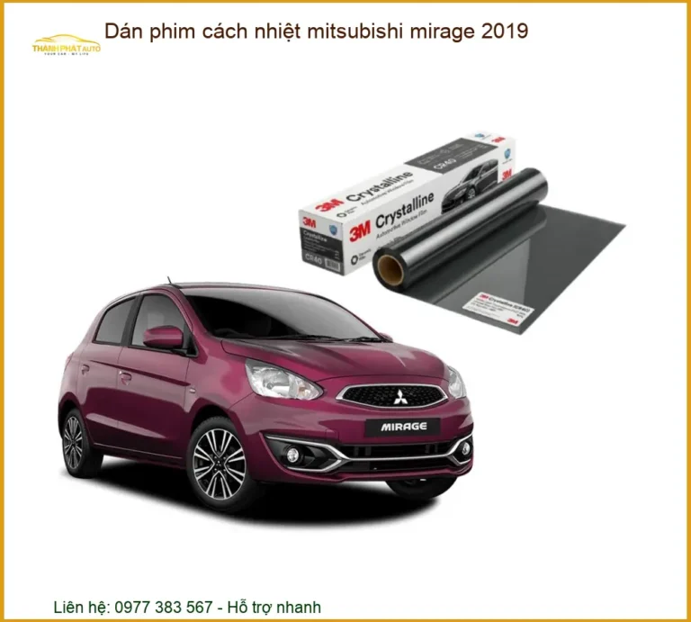 Dán Phim Cách Nhiệt Mitsubishi Mirage 2019 - Địa Chỉ Lắp Đặt Uy Tín TPHCM