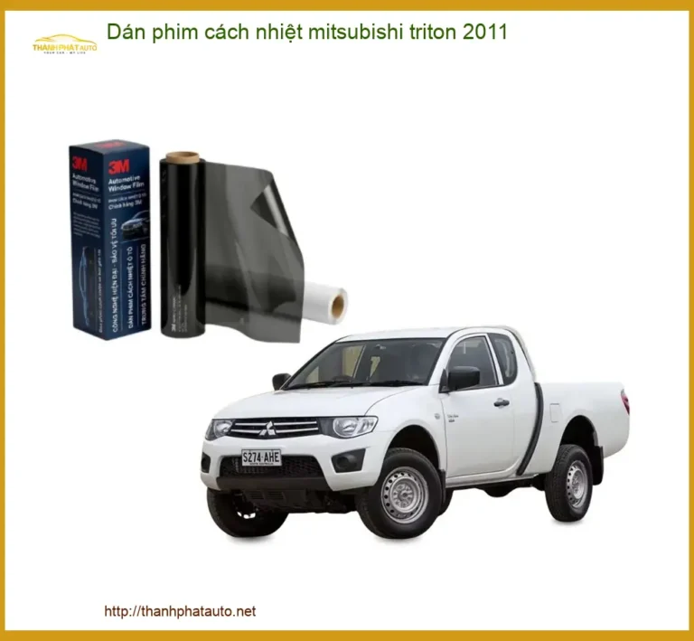 Dán Phim Cách Nhiệt Mitsubishi Triton 2011 - Địa Chỉ Lắp Đặt Chính Hãng TPHCM