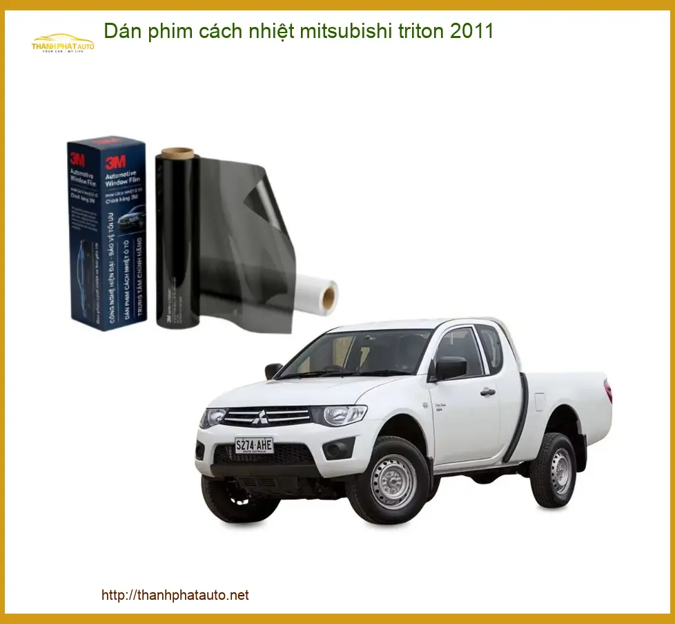 Dán Phim Cách Nhiệt Mitsubishi Triton 2011 - Địa Chỉ Lắp Đặt Chính Hãng TPHCM