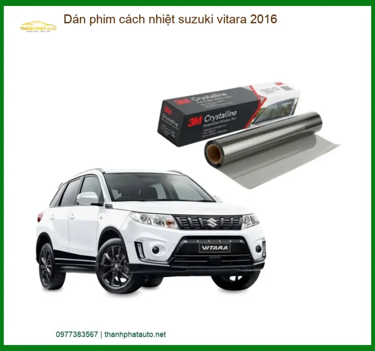Dán Phim Cách Nhiệt Suzuki Vitara 2016 - Địa Chỉ Lắp Đặt Chính Hãng TPHCM