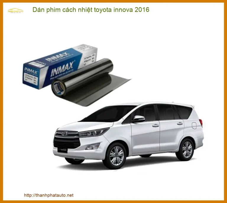 Dán Phim Cách Nhiệt Toyota Innova 2016 - Trung Tâm Lắp Đặt Uy Tín TPHCM