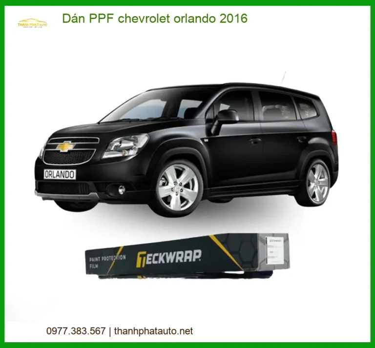 Dán PPF Chevrolet Orlando 2016 - Địa Chỉ Lắp Đặt PPF Chính Hãng TPHCM