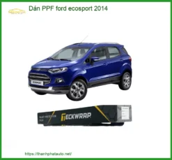 Dán PPF Ford Ecosport 2014 - Địa Chỉ Lắp Đặt Uy Tín TPHCM