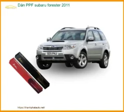 Dán PPF Subaru Forester 2011 - Địa Chỉ Lắp Đặt Uy Tín TPHCM