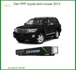 Dán PPF Toyota Land Cruiser 2013 - Trung Tâm Thi Công Giá Tốt TPHCM