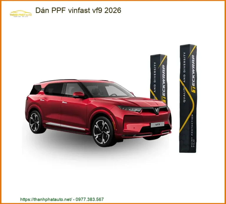 Dán PPF Vinfast VF9 2026 - Trung Tâm Thi Công Chính Hãng TPHCM