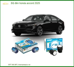 Độ Đèn Bi LED Laser Honda Accord 2025 - Trung Tâm Nâng Cấp Uy Tín TPHCM