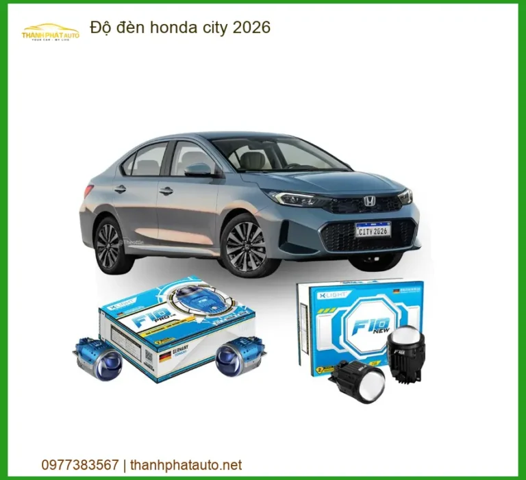 Độ Đèn Bi LED/Laser Honda City 2026 - Địa Chỉ Lắp Đặt Chính Hãng Uy Tín TPHCM