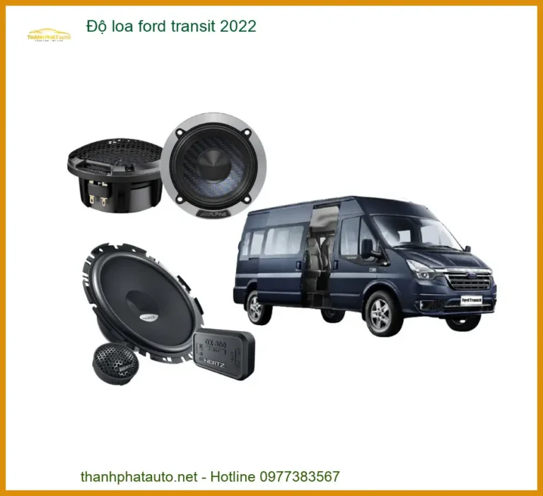Độ Loa Ford Transit 2022 - Địa Chỉ Thi Công Uy Tín Giá Tốt TPHCM