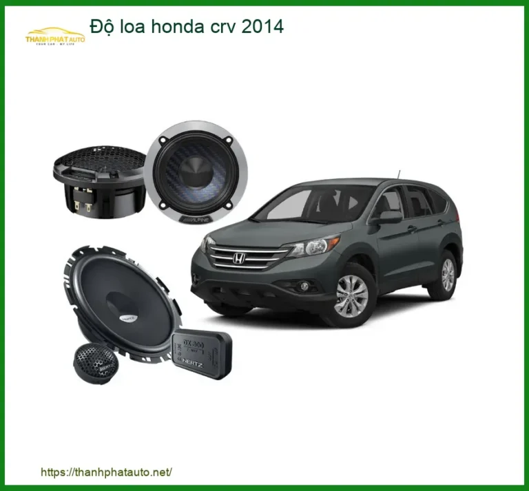 Gói Độ Loa Ô Tô Honda CRV 2014 - Địa Chỉ Độ Loa Xe Hơi Uy Tín TPHCM
