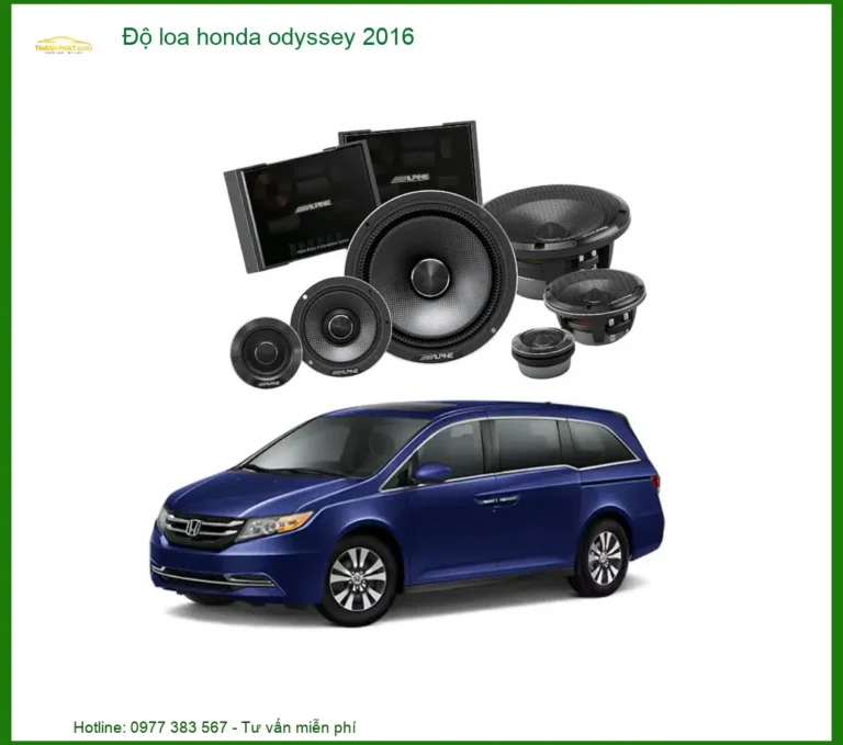 Gói Độ Loa Cao Cấp Honda Odyssey 2016 - Nơi Gắn Loa Cao Cấp TPHCM