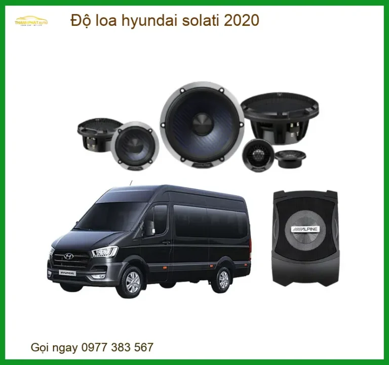 Độ Loa Nâng Cấp Âm Thanh Hyundai Solati 2020 - Trung Tâm Độ Uy Tín TPHCM