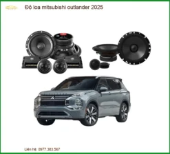 Độ Loa Mitsubishi Outlander 2025 - Trung Tâm Nâng Cấp Uy Tín TPHCM