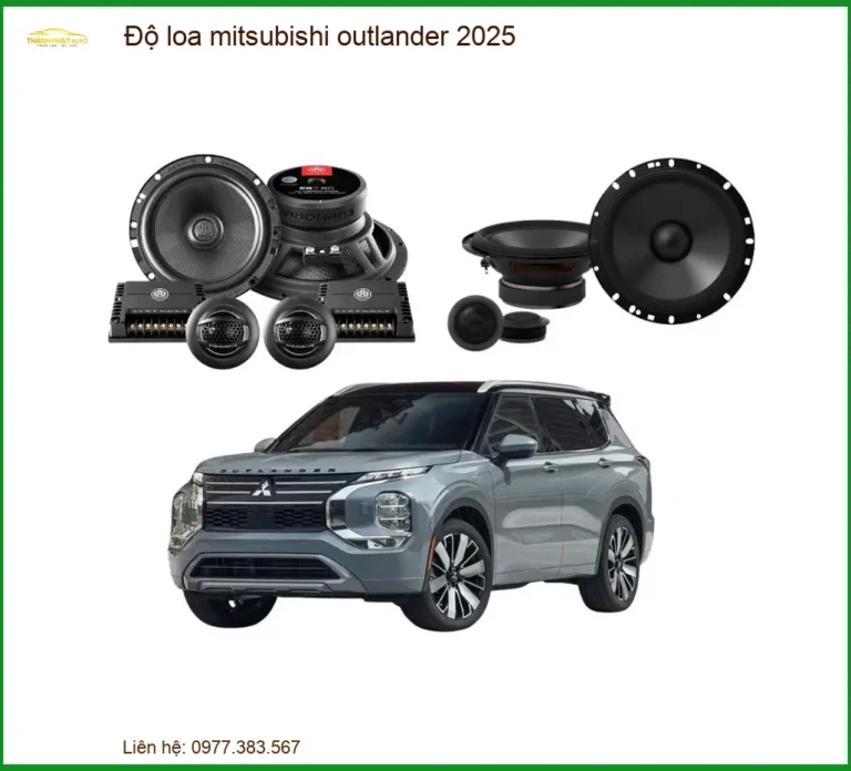 Độ Loa Mitsubishi Outlander 2025 - Trung Tâm Nâng Cấp Uy Tín TPHCM