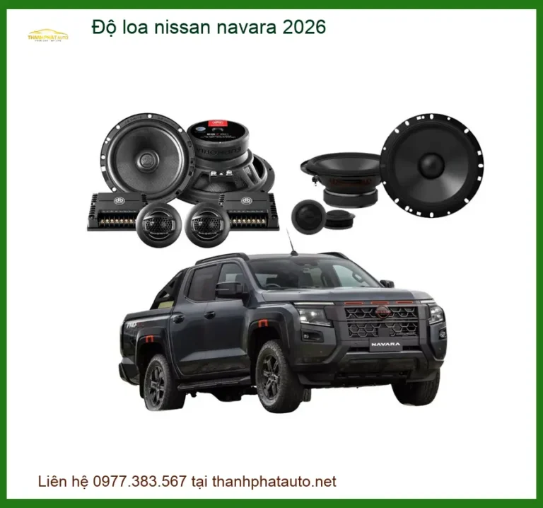 Độ Loa Sub Hơi Xe Nissan Navara 2026 - Địa Chỉ Lắp Đặt Chính Hãng Giá Tốt TPHCM