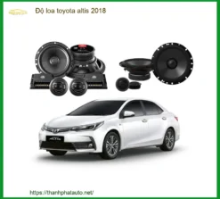 Giải Pháp Độ Loa Ô Tô Toyota Altis 2018 - Địa Chỉ Độ Loa Uy Tín TPHCM