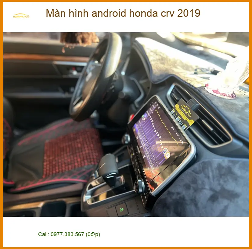Anh Khôi lắp màn hình Android Honda CRV 2019 tại Quận 4 để nâng cấp giải trí