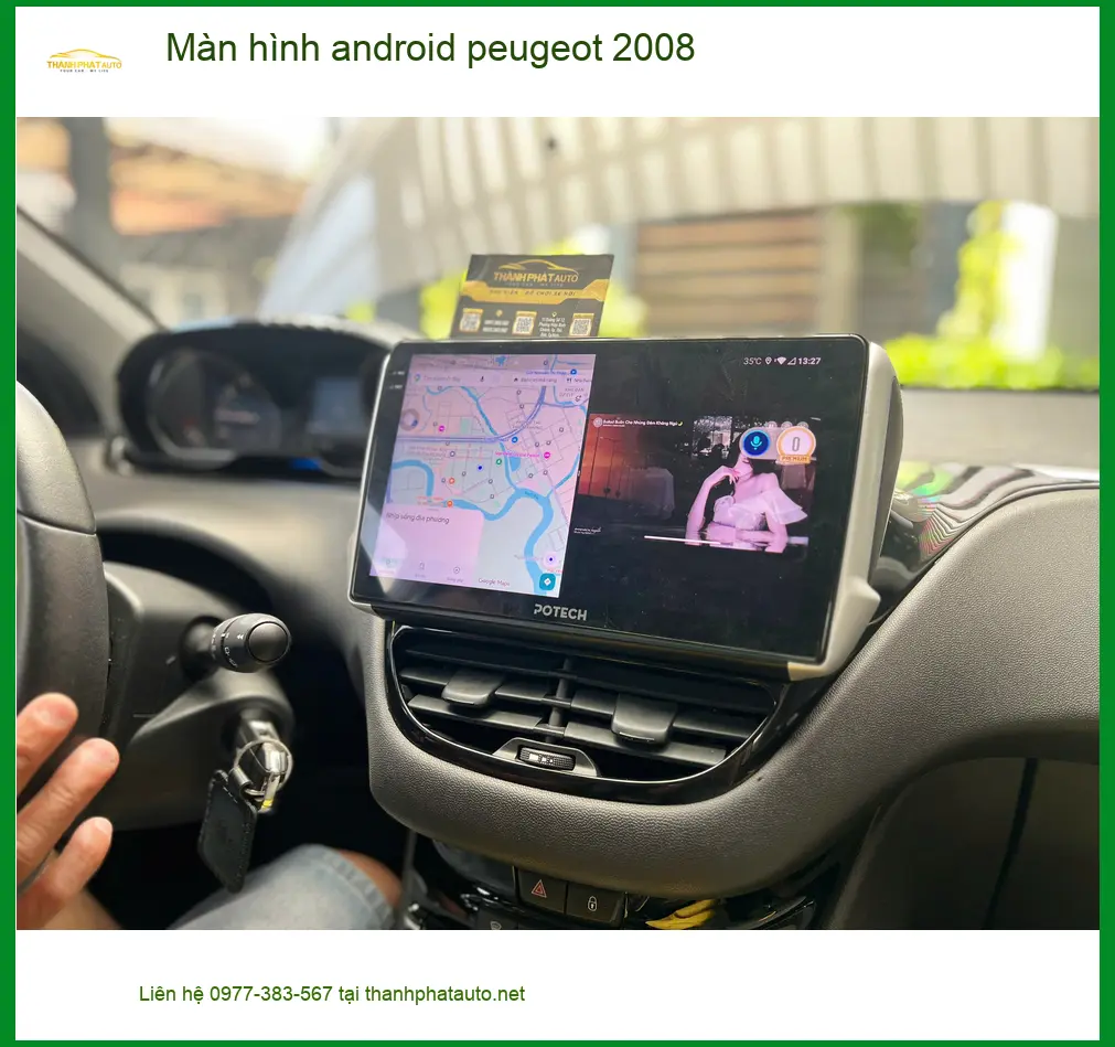 Anh Khải lắp màn hình Android Peugeot 2008 Quận Bình Thạnh vì màn zin hay bị đơ
