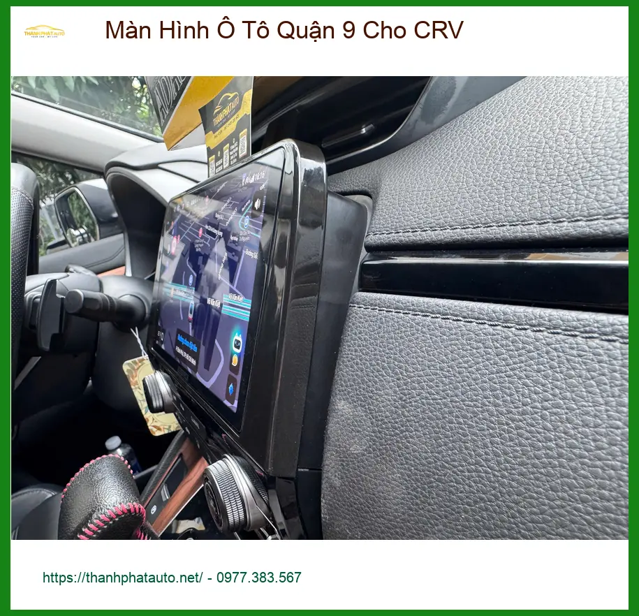Anh Lâm nâng cấp màn hình ô tô chính hãng cho CRV tại Quận 9 để trải nghiệm lái mượt mà hơn
