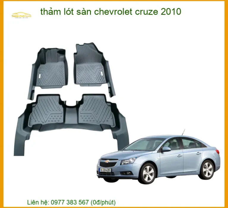 Thảm Lót Sàn Chevrolet Cruze 2010 - Trung Tâm Lắp Đặt Uy Tín TPHCM
