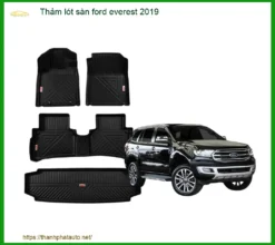 Thảm Lót Sàn Ford Everest 2019 - Địa Chỉ Lắp Đặt Thảm Sàn Uy Tín TPHCM