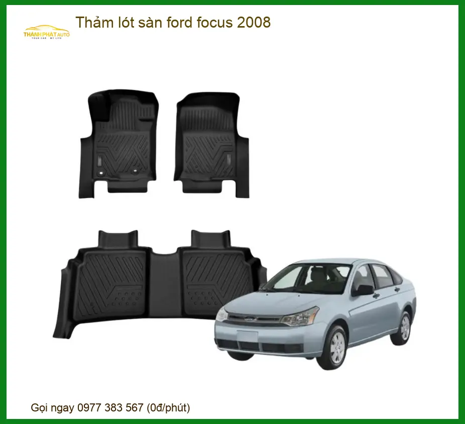 Thảm Lót Sàn Ford Focus 2008 - Trung Tâm Lắp Đặt Uy Tín Giá Tốt TPHCM
