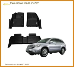 Thảm Lót Sàn Honda CRV 2011 Cao Cấp - Nơi Lắp Đặt Uy Tín, Giá Tốt Nhất TPHCM
