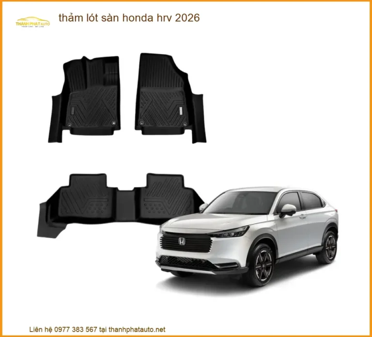 Thảm Lót Sàn Honda HRV 2026 - Địa Chỉ Lắp Đặt Uy Tín TPHCM
