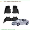 Thảm Lót Sàn Hyundai Accent 2012 - Trung Tâm Thi Công Cao Cấp TPHCM