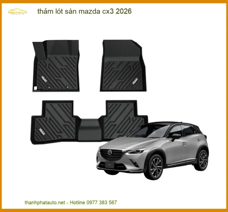 Thảm Lót Sàn Ô Tô Mazda CX3 2026 Cao Cấp - Địa Chỉ Lắp Đặt Chính Hãng TPHCM