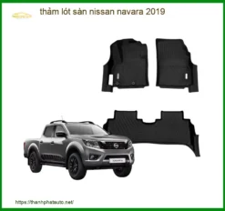 Thảm Lót Sàn Nissan Navara 2019 - Địa Chỉ Lắp Đặt Uy Tín TPHCM