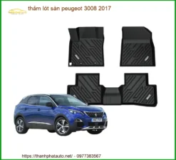 Thảm Lót Sàn Peugeot 3008 2017 - Địa Chỉ Lắp Đặt Uy Tín TPHCM