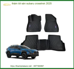 Thảm Lót Sàn Subaru Crosstrek 2025 - Địa Chỉ Lắp Đặt Chính Hãng TPHCM