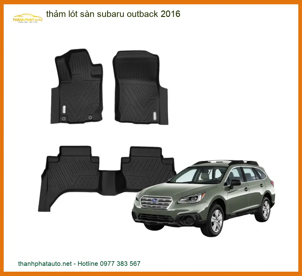 Thảm Lót Sàn Subaru Outback 2016 - Trung Tâm Gắn Chính Hãng Giá Tốt TPHCM