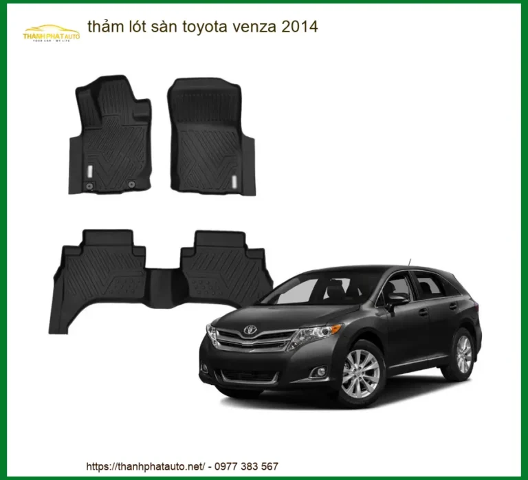 Thảm Lót Sàn Toyota Venza 2014 - Trung Tâm Lắp Đặt Thảm Sàn Cao Cấp TPHCM